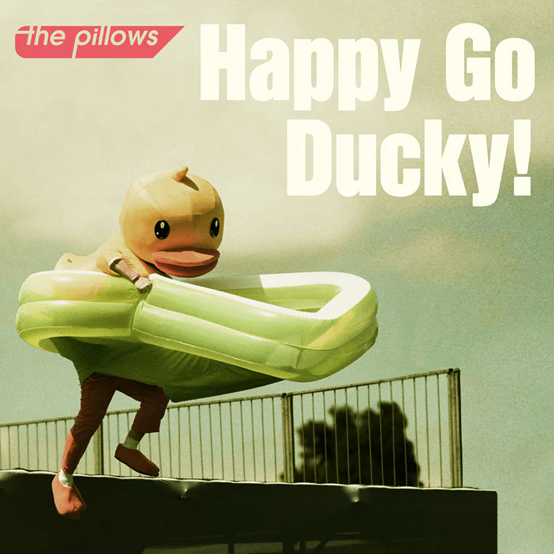 the pillows – Happy Go Ducky! [Digital]
