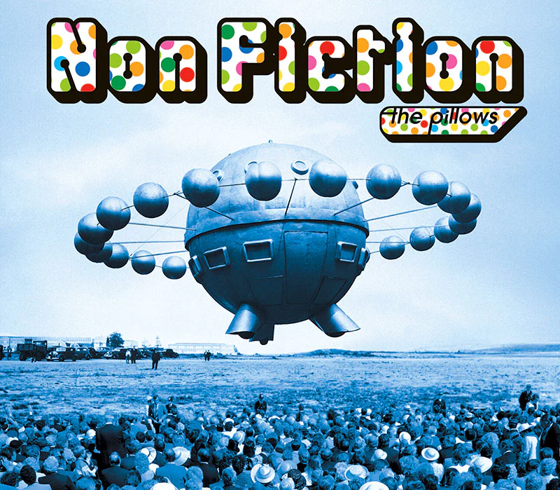 the pillows – Non Fiction [Digital]